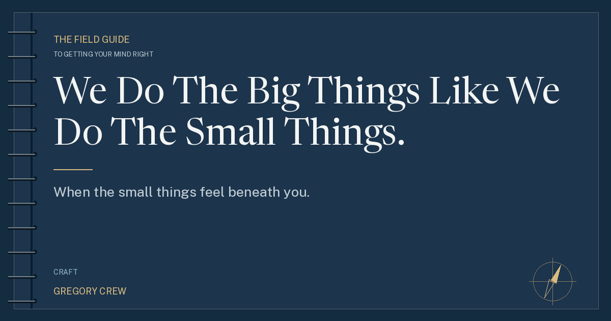 We Do The Big Things Like We Do The Small Things. — share card