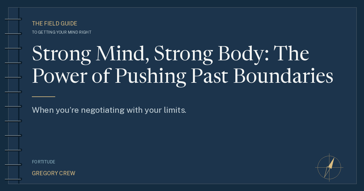 Strong Mind, Strong Body: The Power of Pushing Past Boundaries — share card